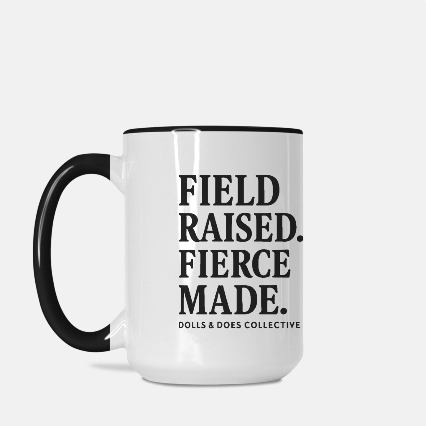 Field Raised. Fierce Made. Mug Deluxe 15oz. (Black + White)