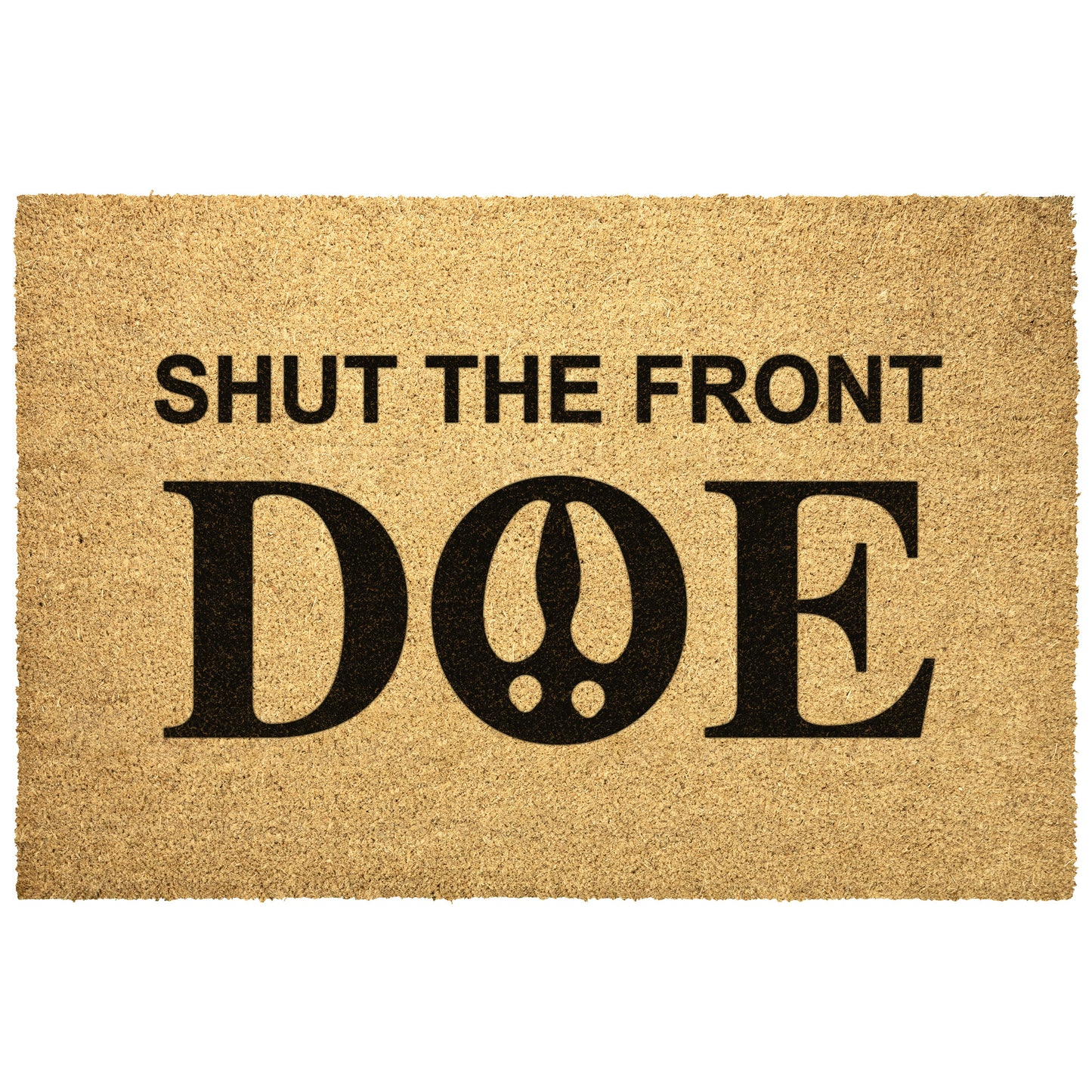 Shut the Front Door Coir Door Mat | Dolls & Does Collective