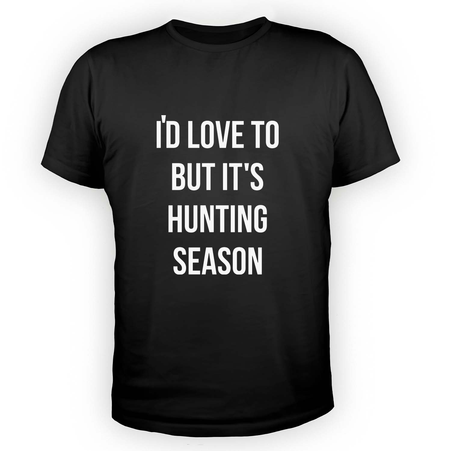 Sorry I Can't It's Hunting Season' Women's T-Shirt