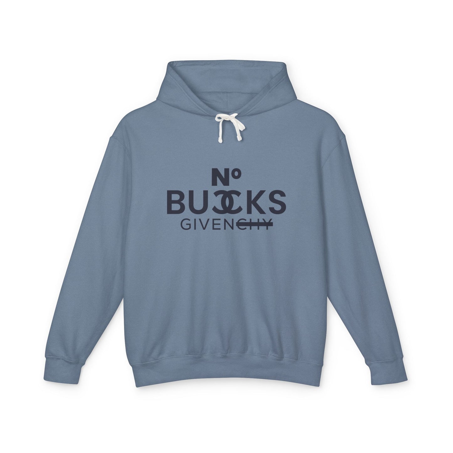 No Bucks Given Hoodie