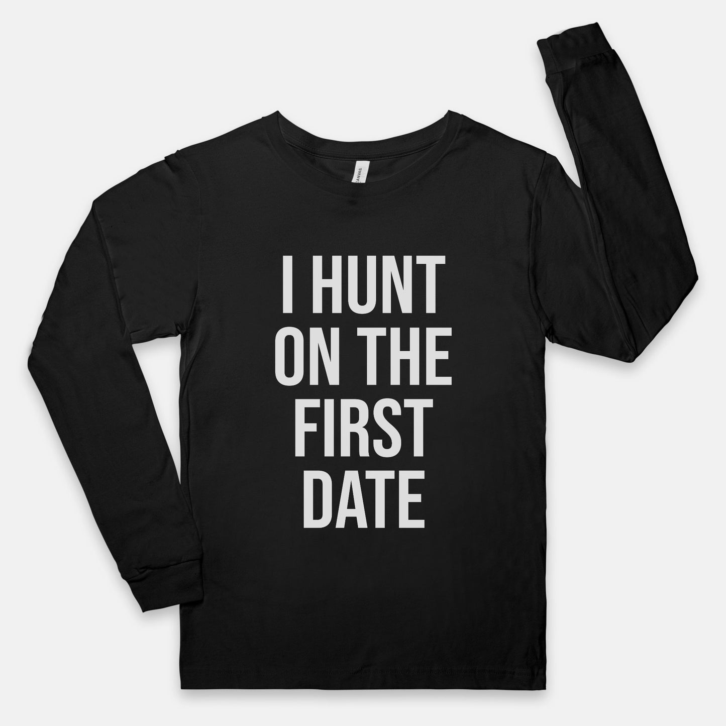 I Hunt On The First Date Jersey Long sleeve Tee