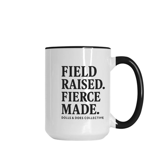 Field Raised. Fierce Made. Mug Deluxe 15oz. (Black + White)